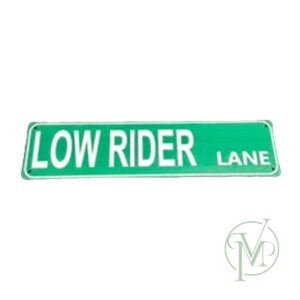 Low Rider Lane Sign